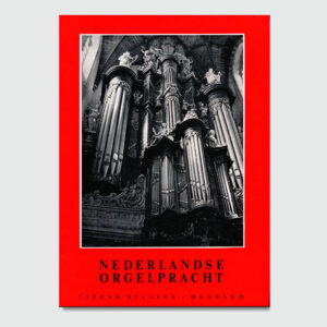 Nederlandse orgelpracht